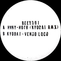 HNNY / KYODAI / NOTHING (KYODAI REMIX) / VENGO LOCO