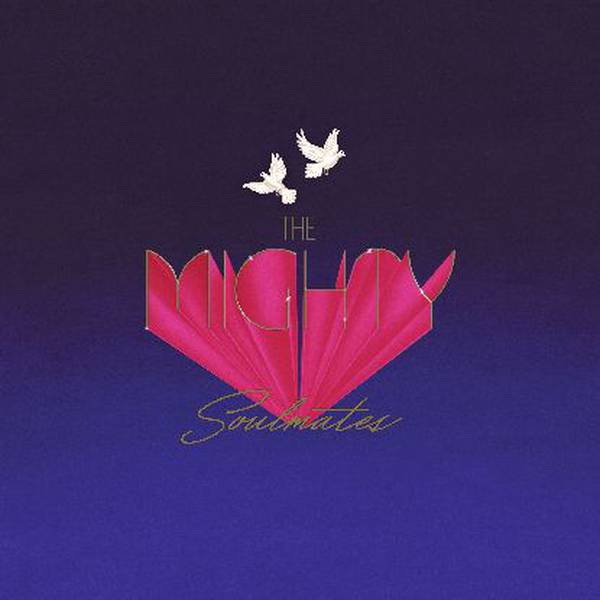 THE MIGHTY SOULMATES / THE MIGHTY SOULMATES