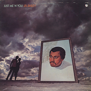 JR BAILEY / JUST ME 'N' YOU (LP)