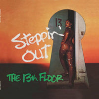 THE 13TH FLOOR / STEPPIN' OUT (LP)