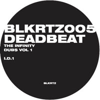 DEADBEAT / INFINITY DUBS VOL.