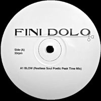 FINI DOLO / BLOW (Incl.RESTLESS SOUL REMIX)