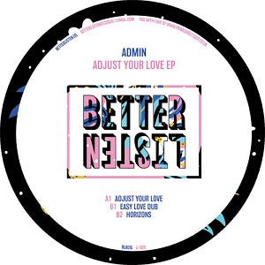ADMIN / ADJUST YOUR LOVE EP