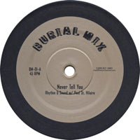 RHYTHM & SOUND / NEVER TELL YOU feat.PAUL ST.HILARIE (12INCH REPRESS)