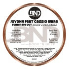JOVONN / TURNIN ME OUT FEAT. CASIOWARE (INC. LOUIE VEGA REMIX)
