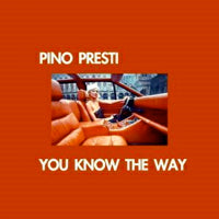 PINO PRESTI / YOU KNOW THE WAY - TEE SCOTT REMIX