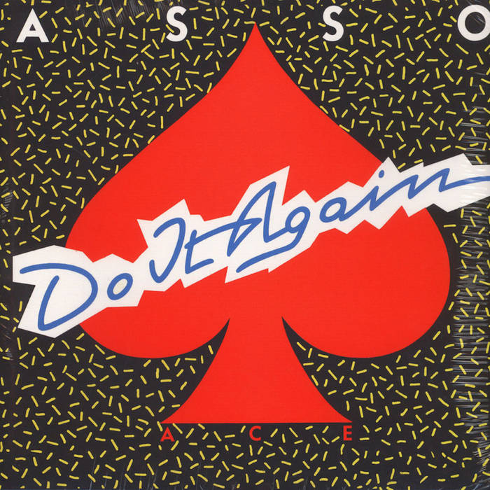 ASSO / DO IT AGAIN / DON'T STOP