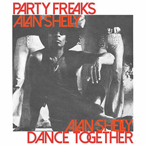 ALAN SHELLY / PARTY FREAKS / DANCE TOGETHER