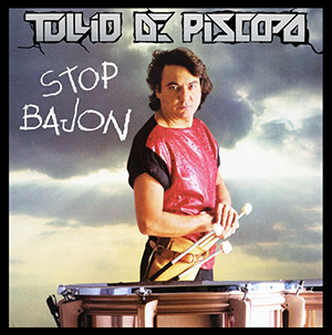 TULLIO DE PISCOPO / STOP BAJON