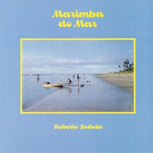 ROBERTO LODOLA / MARIMBA DO MAR