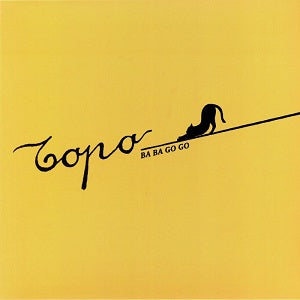 Topo – Ba Ba Go, Go