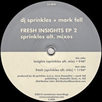 DJ SPRINKLES & MARK FELL / FRESH INSIGHTS EP 2