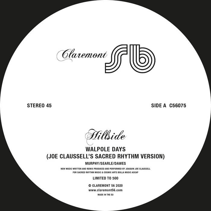HILLSIDE / WALPOLE DAYS (JOE CLAUSSELL SACRED RHYTHM MIX)