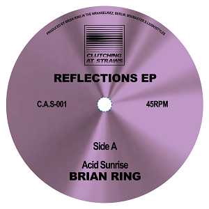 BRIAN RING / REFLECTIONS EP