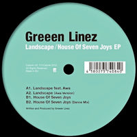 GREEEN LINEZ / LANDSCAPE / HOUSE OF SEVEN JOYS EP