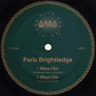 PARIS BRIGHTLEDGE / WHEN I DIE (inc. JOE SMOOTH REMIX)