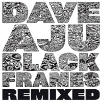 DAVE AJU / BLACK FRAMES (INC.HENRIK SCHWARZ REMIX)