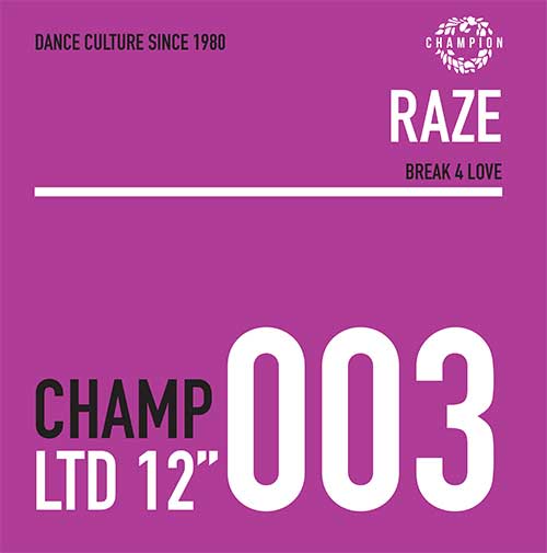 RAZE / BREAK 4 LOVE