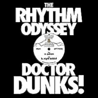 THE RHYTHM ODYSSEY & DOCTOR DUNKS / SAFFRON / NIGHT ADDICT