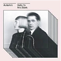 AUTARKIC / HELLO TO MRS. BLANK