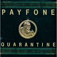 PAYFONE / QUARANTINE / PADRE, PRAY FOR US