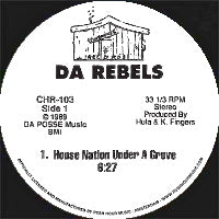 DA REBELS / HOUSE NATION UNDER A GROOVE