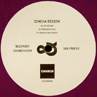 BEESMUNT SOUNDSYSTEM / SAN PROPER / SIMCHA RIDDIM