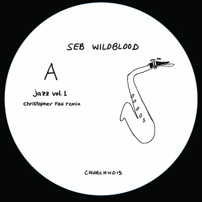 SEB WILDBLOOD / JAZZ VOL. 1 (INC. CHRISTOPHER RAU REMIX)