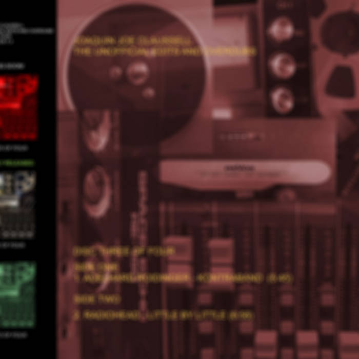 JOAQUIN JOE CLAUSSELL / UNOFFICIAL EDITS & OVERDUBS PT 3 OF 4 (7 inch)