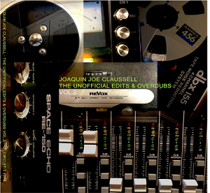 VA(JOE CLAUSSELL) / UNOFFICIAL EDITS & OVERDUBS VOL.2 (2CD)