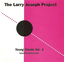 THE LARRY JOSEPH PROJECT / YOUNG GIANTS OF PLATINUM FUNK VOL 1