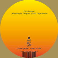 FELIX LABAND / BEANFIELD / WHISTLING IN TONGUES / TIDES (TODD TERJE & CARL CRAIG REMIXES)