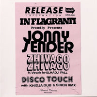 IN FLAGRANTI PRESENT JONNY SENDER / ZHIVAGO ZHIVAGO / DISCO TOUCH