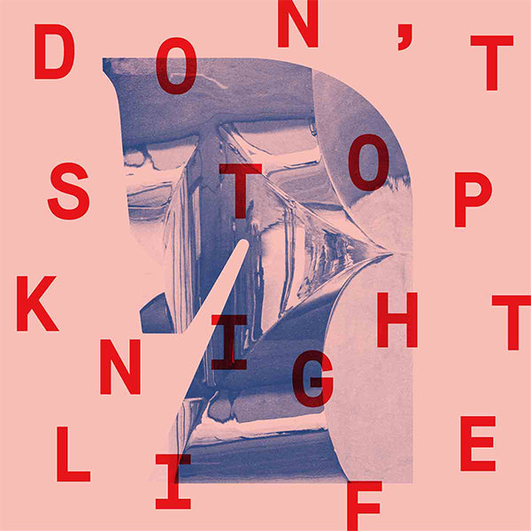 KNIGHTLIFE / DON'T STOP (INCL. SUZANNE KRAFT REMIX)