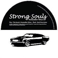 STRONG SOULS / REMEMBER WHEN EP