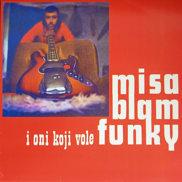 MISA BLAM / MISA BLAM I ONI KOJI VOLE FUNKY EP