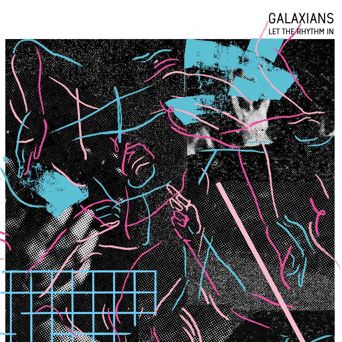 GALAXIANS / LET THE RHYTHM IN (2LP)