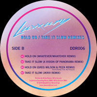 LUXXURY / HOLD ON / TAKE IT SLOW REMIXES