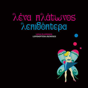 LENA PLATONOS / LEPIDOPTERA REMIXES
