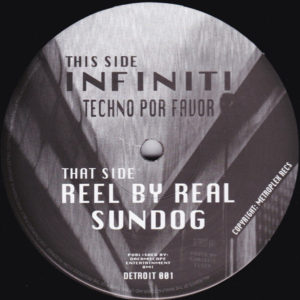INFINITI / REEL BY REAL / TECHNO POR FAVOR / SUNDOG