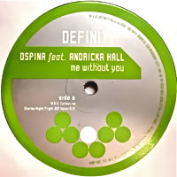 OSPINA / ME WITHOUT YOU (feat. ANDRICKA HALL)