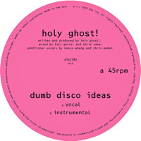 HOLY GHOST! / DUMB DISCO IDEAS