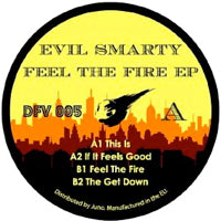 EVIL SMARTY / FEEL THE FIRE EP