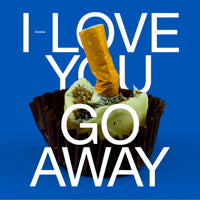 AUTARKIC / I LOVE YOU GO AWAY (LP)