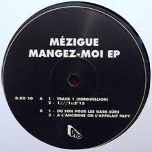 MEZIGUE / MANGEZ-MOI EP