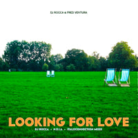 DJ ROCCA & FRED VENTURA / LOOKING FOR LOVE