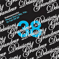 THATMANMONKZ / PLEASE DON'T SLIP, TRIP, OR FALL OFF