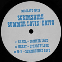CHAKA, MERRY & M+N / SCRIMSHIRE SUMMER LOVIN' EDITS