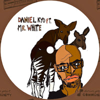 DANIEL KYO / ALL I WANT EP (feat MR.WHITE)