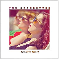 THE SPANDETTES / SPANDEX EFFECT (LP)